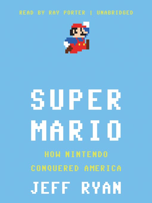 Title details for Super Mario by Jeff Ryan - Available